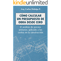 Cómo calcular un presupuesto de obra desde cero: El análisis de precios unitarios aplicado a los costos en la…